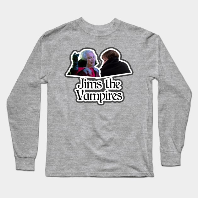 Jims the Vampires Long Sleeve T-Shirt by Xanaduriffic